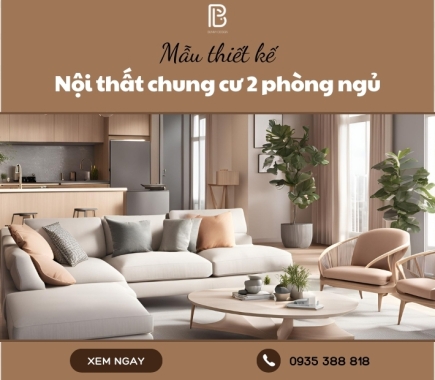 Mẫu thiết kế nội thất chung cư 2 phòng ngủ đẹp