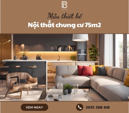 Mẫu thiết kế nội thất chung cư 75m2 ấn tượng