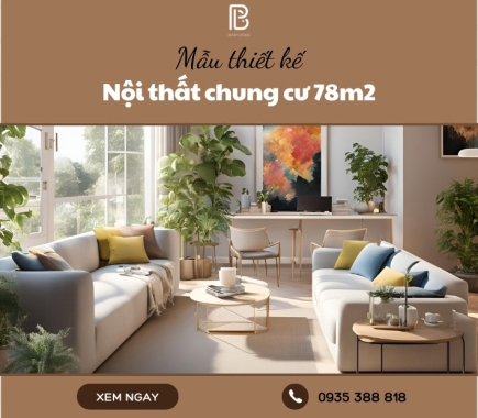 Mẫu thiết kế nội thất chung cư 78m2 sáng tạo