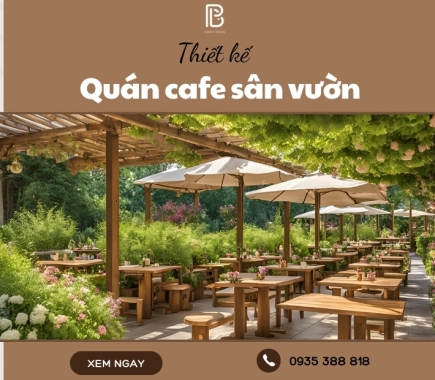 Thiết Kế Quán Cafe Sân Vườn Thoáng Mát