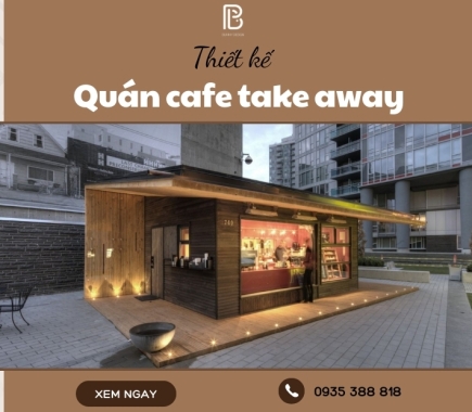 Thiết Kế Quán Cafe Take Away Tiện Lợi, Tiết Kiệm