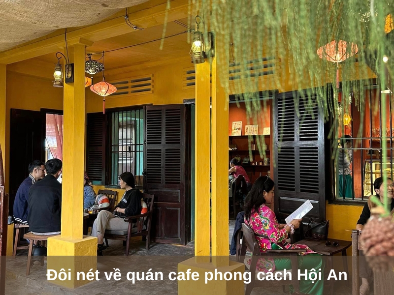 doi net ve quan cafe phong cach hoi an