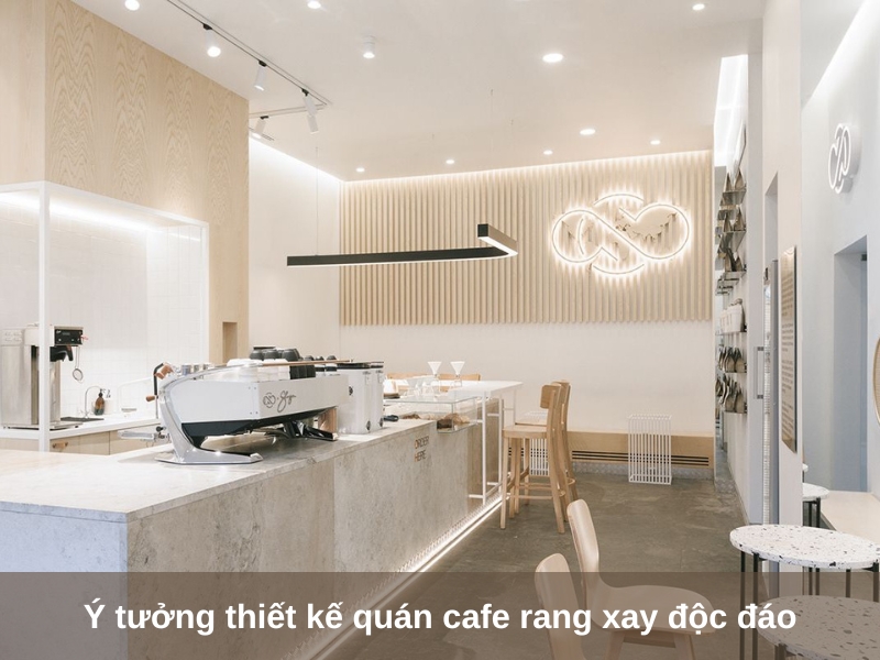 y tuong thiet ke quan cafe rang xay doc dao